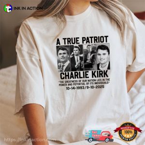 A True Patriot Charlie Kirk RIP Comfort Colors T-shirt A True Patriot Charlie Kirk RIP Comfort Colors T-shirt
