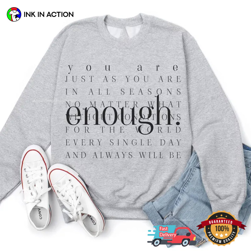 Always Enough International Mental Health Day Quote Shirt Always Enough International Mental Health Day Quote Shirt