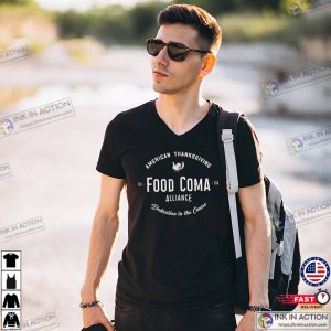 American Thanksgiving Food Coma Alliance T shirt 1