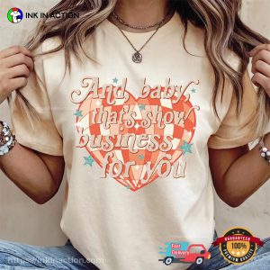 And Baby That’s Show Business For You Retro Showgirl Comfort Colors T-shirt