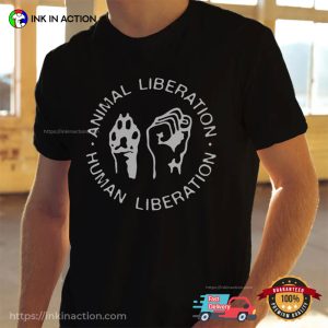 Animal Liberation Human Liberation, Vegan Support T-shirt