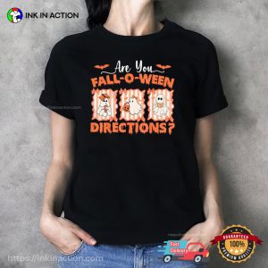 Are You Fall O Ween Directions Halloween Shirt Are You Fall O Ween Directions Halloween Shirt