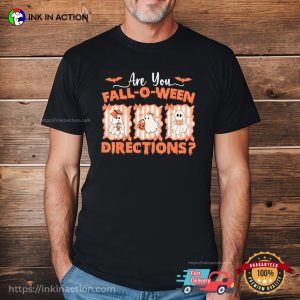 Are You Fall O Ween Directions Halloween Shirt