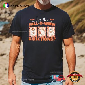 Are You Fall o ween Directions Halloween shirt 3