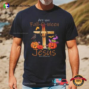 Are you Fall o ween Jesus Christian Faith Halloween Shirt 1