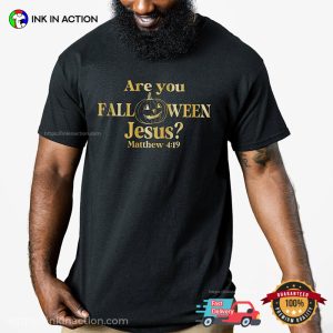 Are You Falloween Jesus Shirt