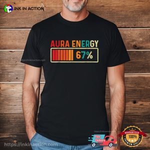 Aura Energy 67 Funny Meme Shirt