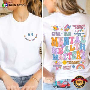 Be Kind To Your Mind Mental Health Matters 2 Sided Shirt Be Kind To Your Mind Mental Health Matters 2 Sided Shirt