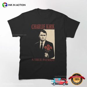 Charlie Kirk A True Patriot Memorial T shirt 3