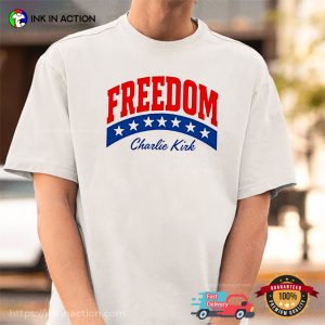 Charlie Kirk America Freedom Unisex T shirt 3