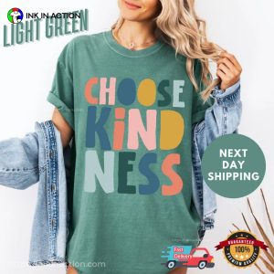 Choose Kindness Comfort Colors Tee 2