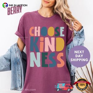 Choose Kindness Comfort Colors Tee 3