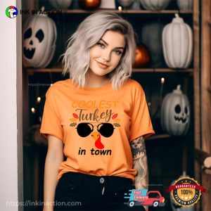 Coolest Turkey In Town, Turkey Thanksgiving Holiday T-shirt
