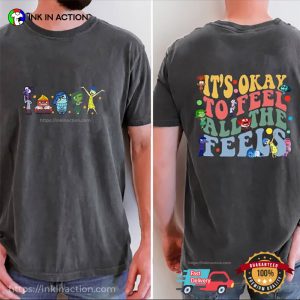 Disney Inside Out It’s Okay To Feel All The Feels 2 Sided Shirt