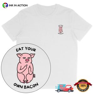 Eat Your Own Bacon Funny Vegan Person T shirt 2