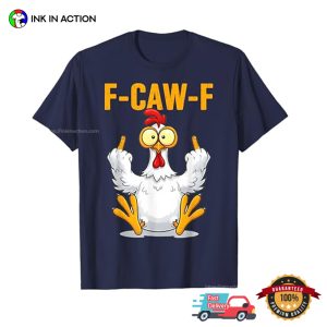 F caw F Middle Finger Rooster Funny Meme T shirt 3