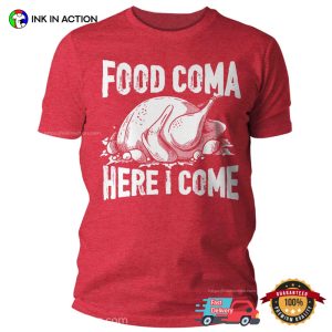 Food Coma Humor canada thanksgiving day T shirt 2