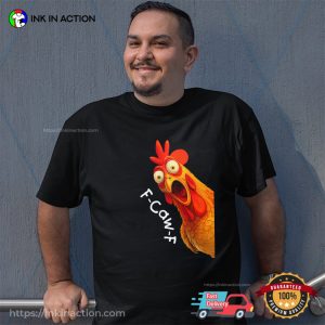 Funny F Caw F Chicken T shirt