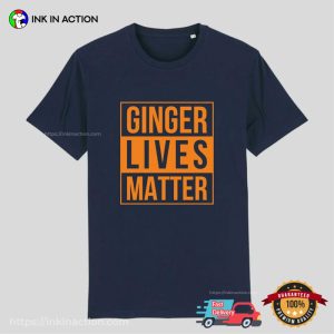 Ginger Lives Matter, Ginger Pride Tee 3
