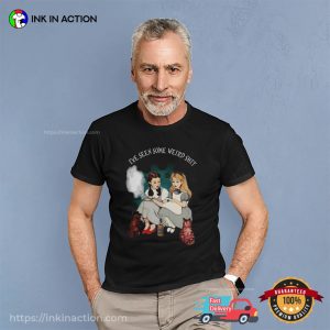 Girls Smoking FIve Seen Some Weird Shit Shirt