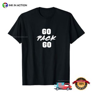 Go Pack Go, Green Bay Football T shirt 3