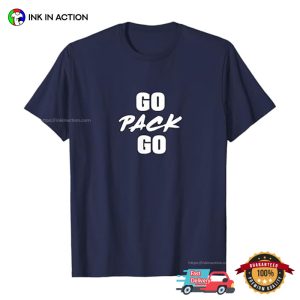 Go Pack Go, Green Bay Football T shirt 4