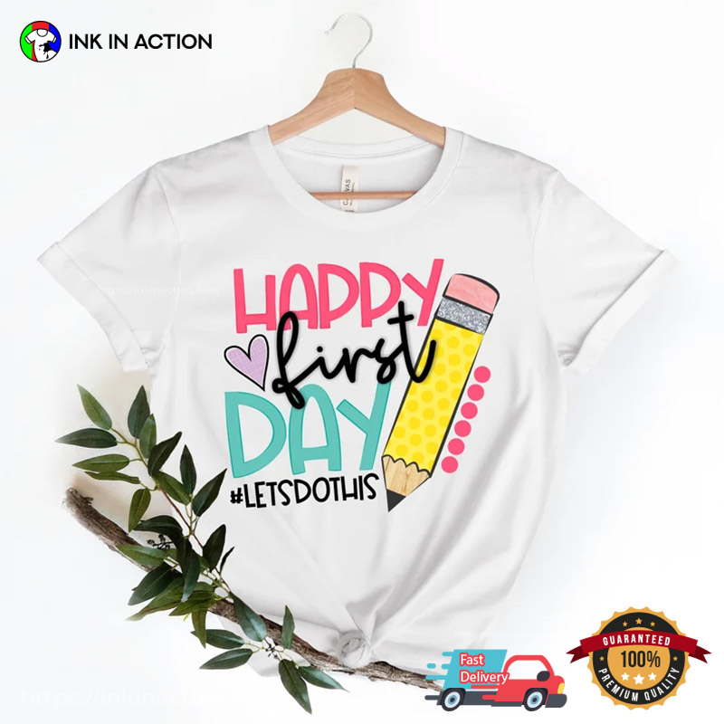 Happy First Day Of School Comfort Colors T-shirt Happy First Day Of School Comfort Colors T-shirt