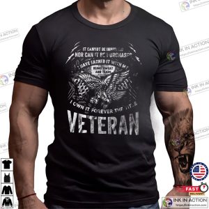 I Own It Forever The Title Veteran, Veterans Day Present T-shirt