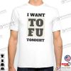 I Want Tofu Tonight, Vegan Lifestyle T-shirt