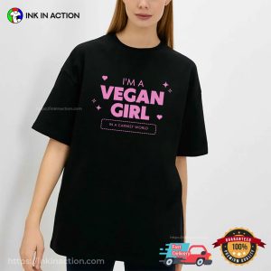 I’m A Vegan Girl Lovely Vegan Girl T-shirt