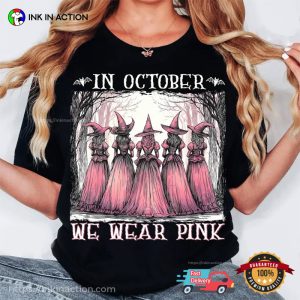 In October We Wear Pink Halloween Witches T-shirt
