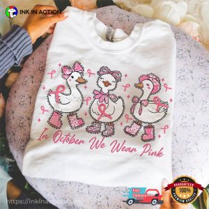 In October We Wear Pink Silly Goose T-shirt