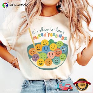 Its Okay To Have Mixed Feelings Mental Health Comfort Colors Tee