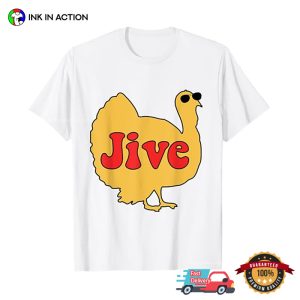 Jive Turkey Cool Thanksgiving T shirt 2