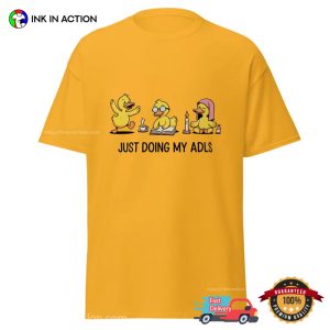 Just Doing My ADLS World Mental Health Shirt