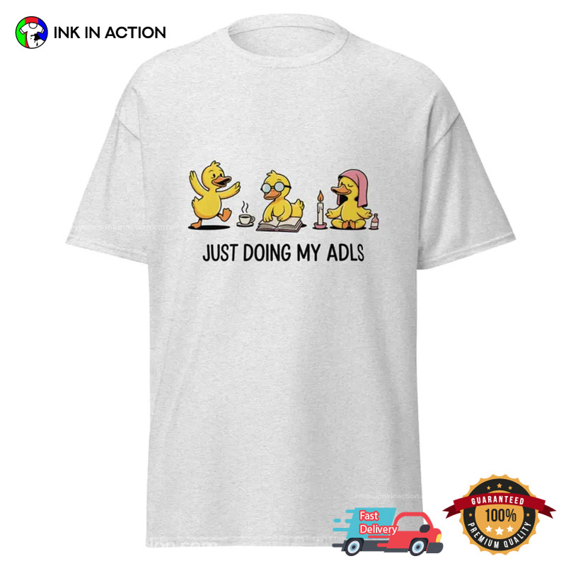 Just Doing My ADLS World Mental Health Shirt Just Doing My ADLS World Mental Health Shirt