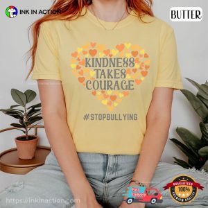 Kindness Takes Courage, stop bullying Comfort Colors T shirt 2