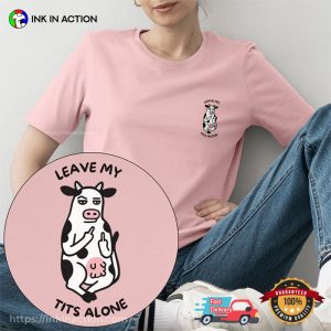 Leave My Tits Alone Funny Vegan T-shirt