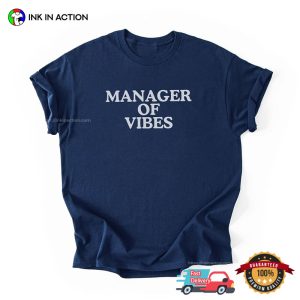 Manager Of Vibes National Boss Day Shirt 2
