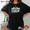 May The Vegan Force Be With You Comfort Colors T-shirt