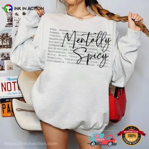 Mentally Spicy Quotes mental health matters Shirt 2