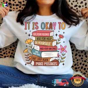 Motivational Quote Mental Health Awareness Shirt