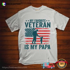 My Favorite Veteran Is My Papa, Veterans Grandpa Tee