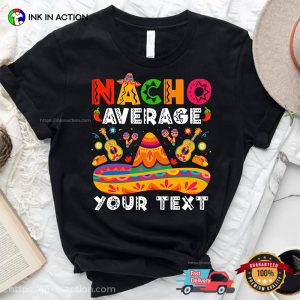 Personalized Fiesta Party Nacho Average Family T-shirt