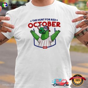 Philadelphia Phillies The Hunt For Red October Phanatic T-shirt