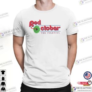 Phillies Red October The Fightins T-shirt Phillies Red October The Fightins T-shirt