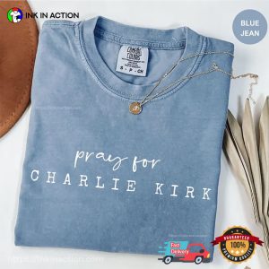 Pray for Charlie Kirk Comfort Colors Tee 1