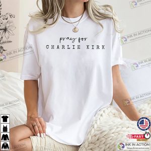 Pray For Charlie Kirk Comfort Colors Tee Pray For Charlie Kirk Comfort Colors Tee