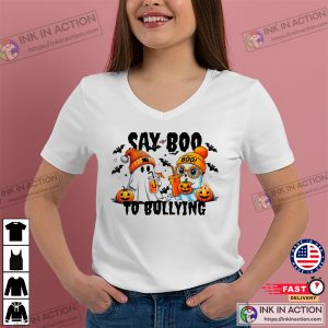 Say Boo To Bullying, Halloween Bully Prevention T-shirt Say Boo To Bullying, Halloween Bully Prevention T-shirt