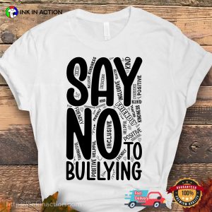 Say No To Bullying, bully prevention T shirt 1